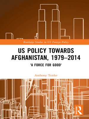 cover image of US Policy Towards Afghanistan, 1979-2014